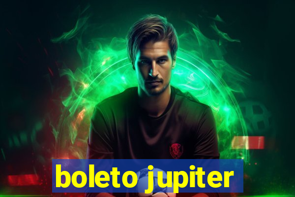 boleto jupiter